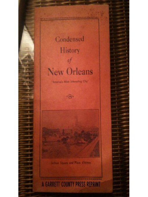 Title details for Condensed History of New Orleans by R. C. Duncan - Available